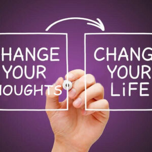 Read more about the article CHANGE YOUR THOUGHTS, CHANGE YOUR LIFE