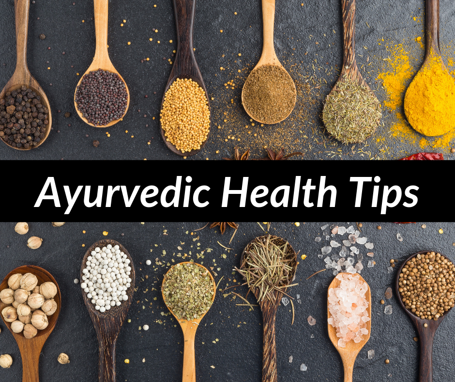 You are currently viewing Ayurvedic Health Tips
